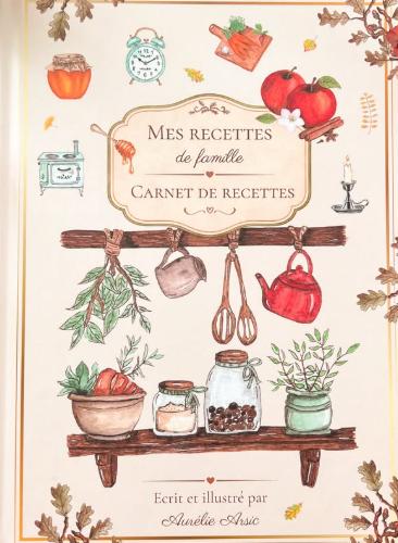 Couverture du carnet Mes recettes de famille illustré par Aurélie Arsic